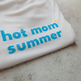 Still-T-Shirt - Hot Mom Summer